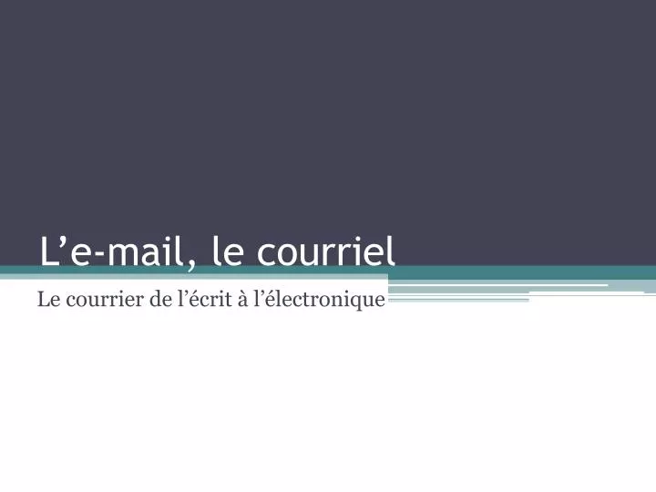 l e mail le courriel