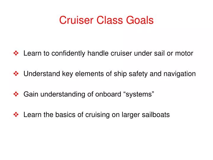 cruiser class goals