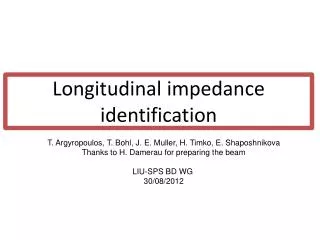 Longitudinal impedance identification
