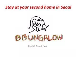 Stay at your second home in Seoul