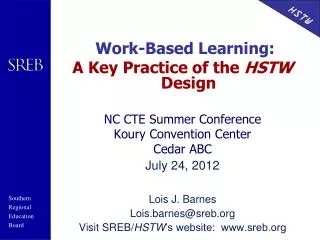 Work-Based Learning: A Key Practice of the HSTW Design NC CTE Summer Conference
