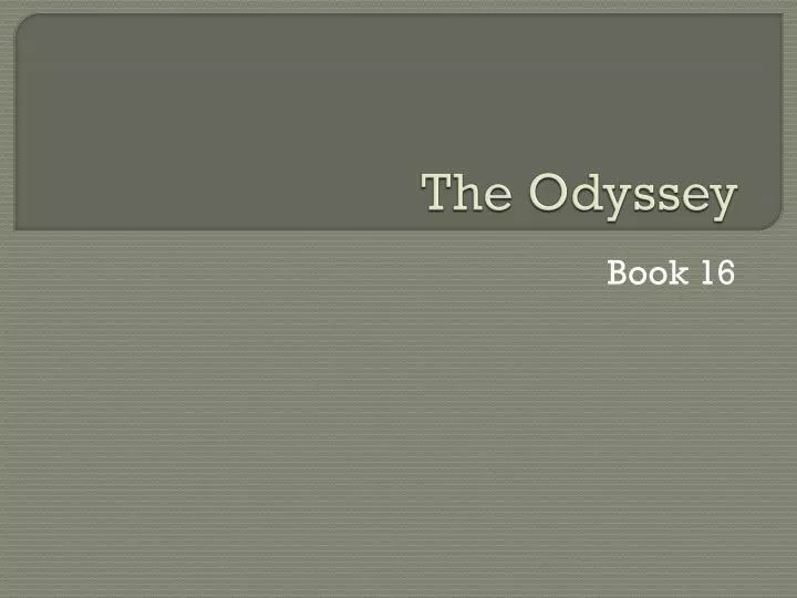 the odyssey