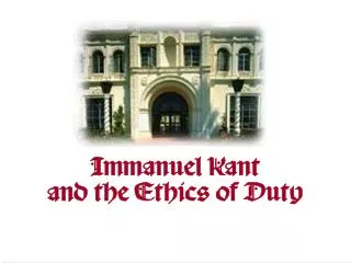 Immanuel Kant and the Ethics of Duty