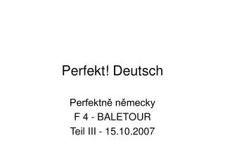 perfekt deutsch
