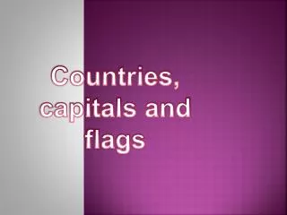 Countries, capitals and flags