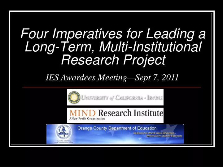 four imperatives for leading a long term multi institutional research project