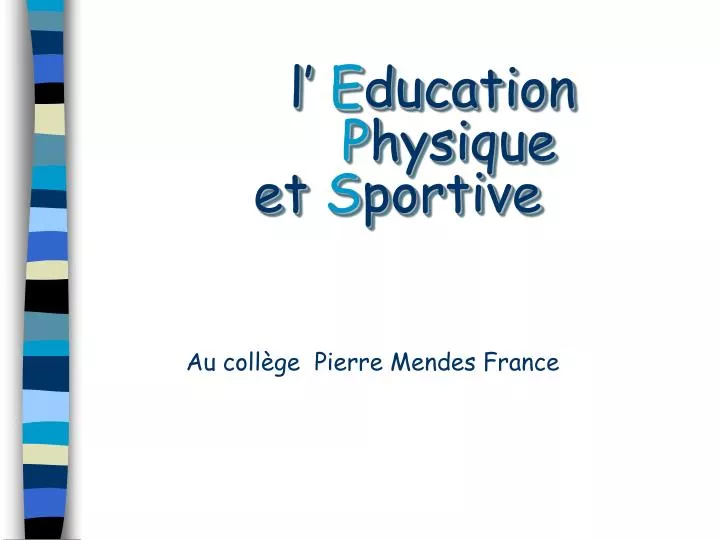 l e ducation p hysique et s portive