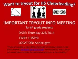 IMPORTANT TRYOUT INFO MEETING for 8 th grade students