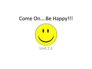 come on be happy