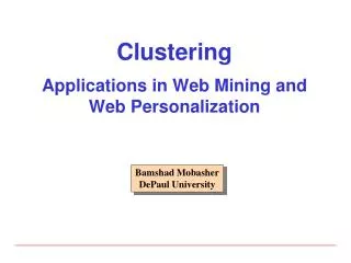 Clustering Applications in Web Mining and Web Personalization
