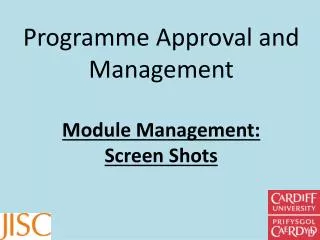 Programme Approval and Management Module Management: Screen Shots