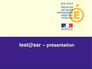 test@ssr pr sentation