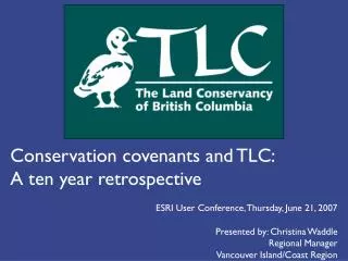 Conservation covenants and TLC: A ten year retrospective