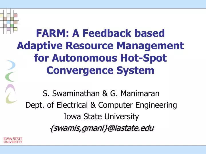 farm a feedback based adaptive resource management for autonomous hot spot convergence system