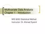 Multivariate Data Analysis Chapter 1 - Introduction - slide 1