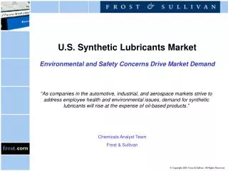 U.S. Synthetic Lubricants Market Environmental and Safety Concerns Drive Market Demand