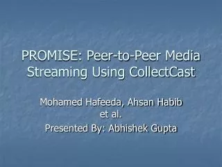 PROMISE: Peer-to-Peer Media Streaming Using CollectCast