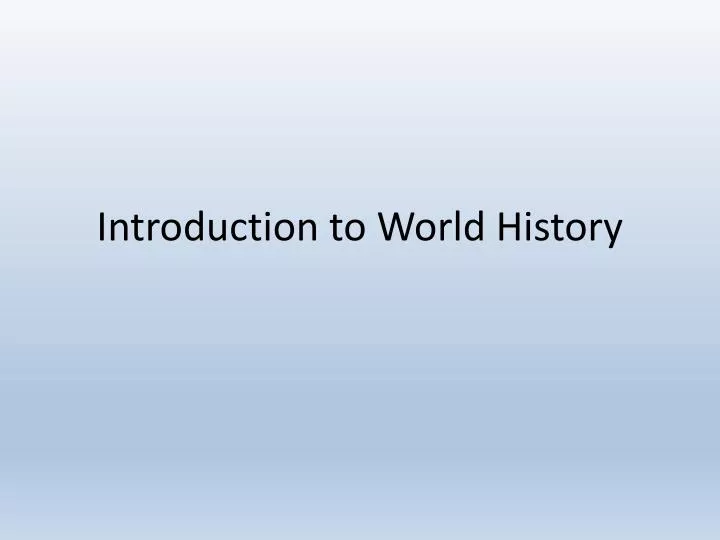 introduction to world history