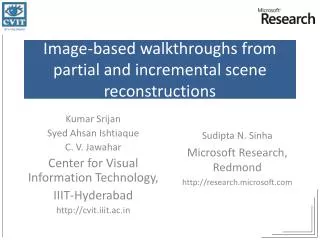 Image-based walkthroughs from partial and incremental scene reconstructions