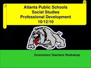 Atlanta Public Schools Social Studies Professional Development 10/12/10