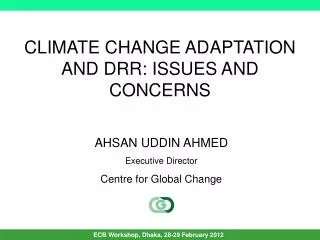 CLIMATE CHANGE ADAPTATION AND DRR: ISSUES AND CONCERNS