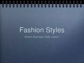 Fashion Styles