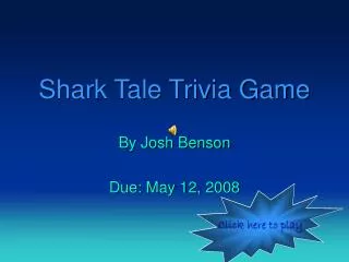 Shark Tale Trivia Game