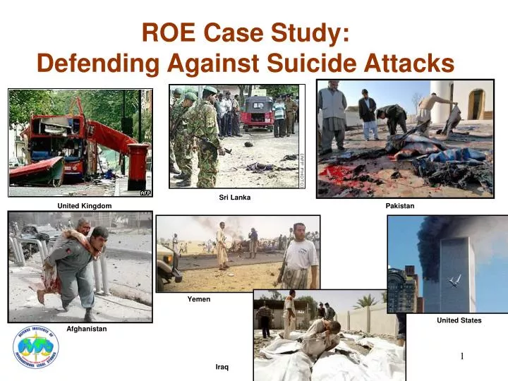roe case study defending against suicide attacks
