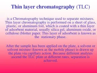 Thin layer chromatography (TLC)