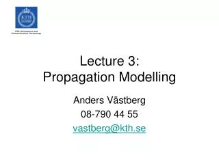 Lecture 3: Propagation Modelling