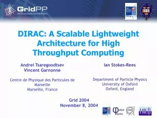 DIRAC: A Scalable Lightweight Architecture for High Throughput Computing
