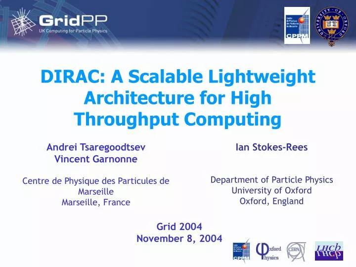dirac a scalable lightweight architecture for high throughput computing
