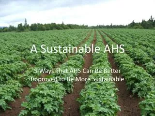 A Sustainable AHS