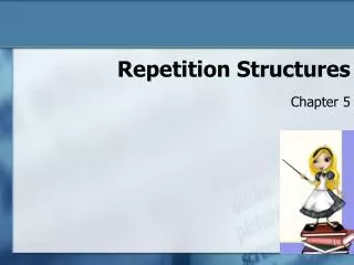 Repetition Structures