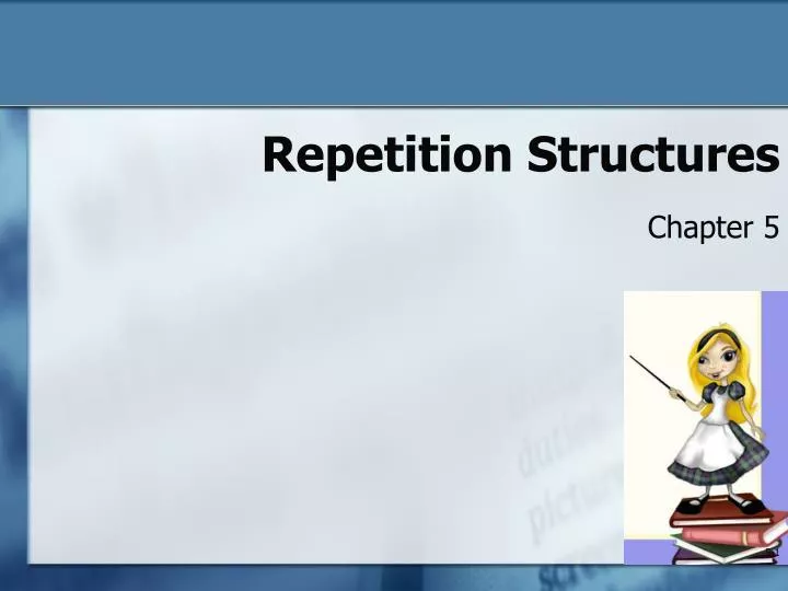 repetition structures