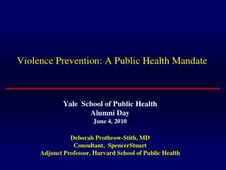 Violence Prevention: A Public Health Mandate
