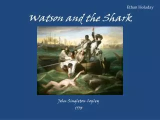 Watson and the Shark