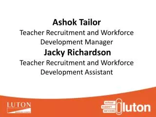 A Big and Very Warm Welcome to Luton NQT INDUCTION