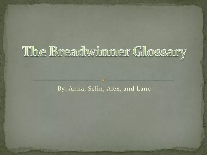 the breadwinner glossary