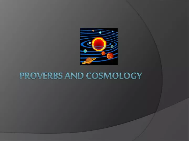 proverbs and cosmology