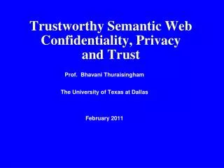 Trustworthy Semantic Web Confidentiality, Privacy and Trust