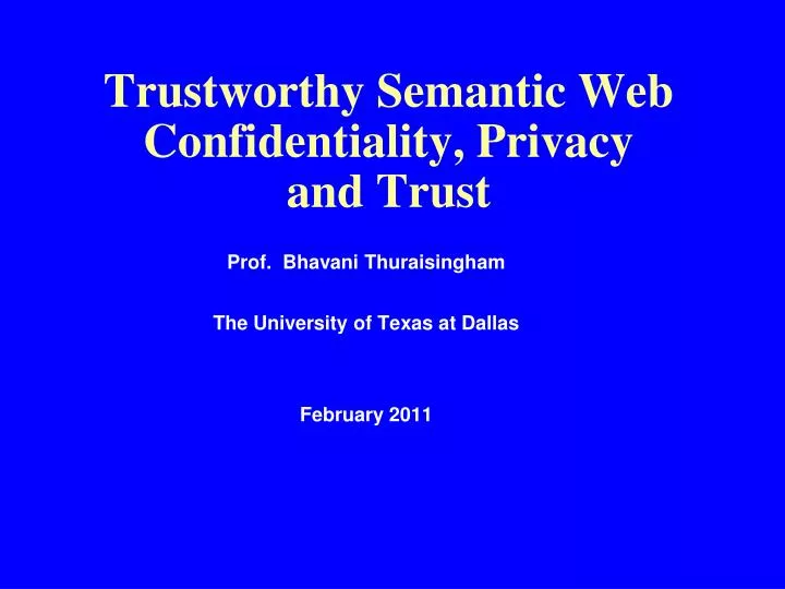 trustworthy semantic web confidentiality privacy and trust