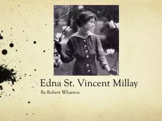 Edna St. Vincent Millay