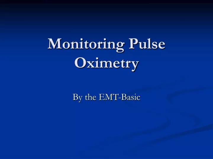 monitoring pulse oximetry