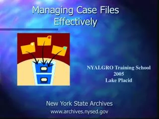 Managing Case Files Effectively