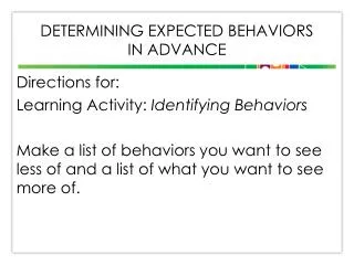 Determining Expected behaviors in advance