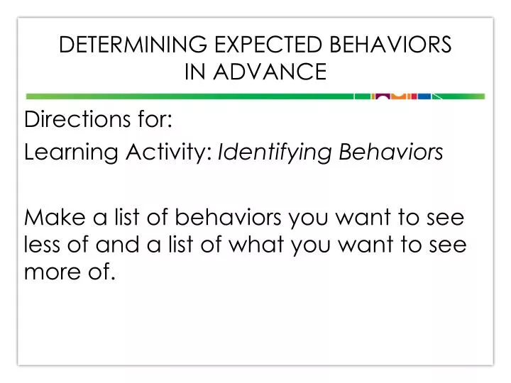 determining expected behaviors in advance