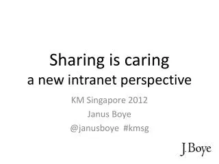 Sharing is caring a new intranet perspective