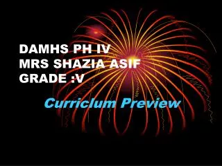 DAMHS PH IV MRS SHAZIA ASIF GRADE :V