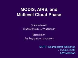 MODIS, AIRS, and Midlevel Cloud Phase